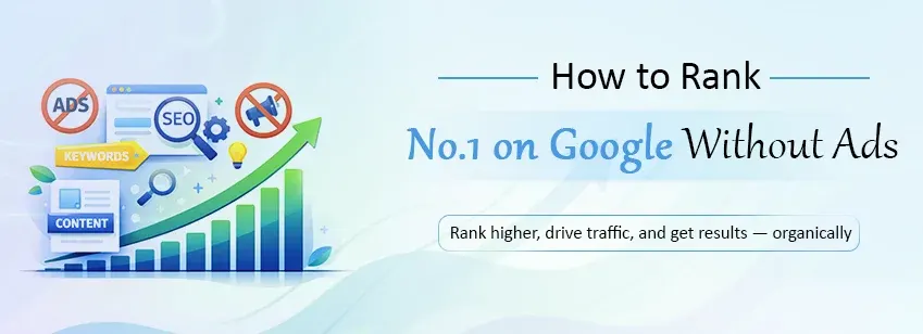 How to Rank #1 on Google Without Ads